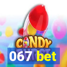 067 bet